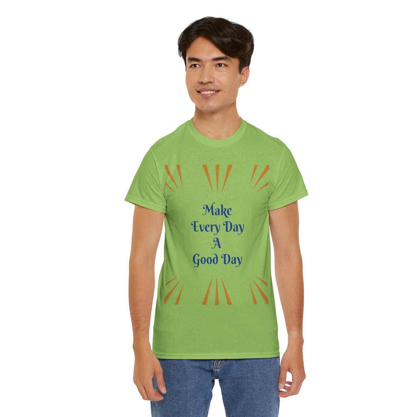 Make Everyday A Good Day T-shirt — Positive Graphic Tee