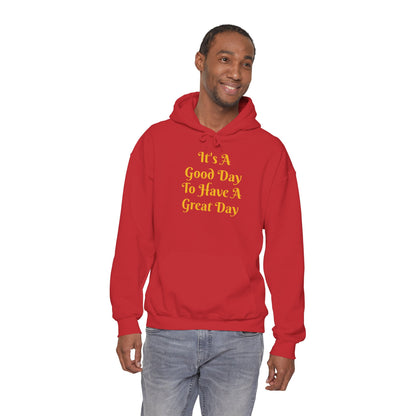 Good Day Hoodie – "It's A Good Day To Have A Great Day" Positive Quote Hoodie