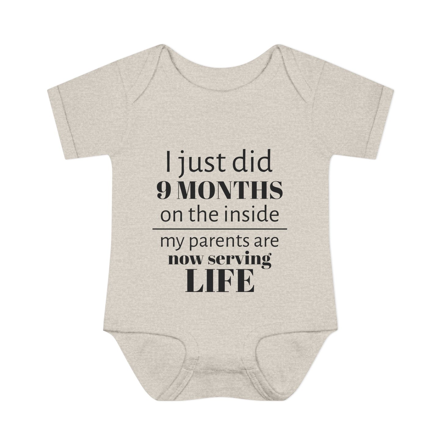 Baby Bodysuit - "I Just Did 9 Months on the Inside" Funny Newborn Onesie