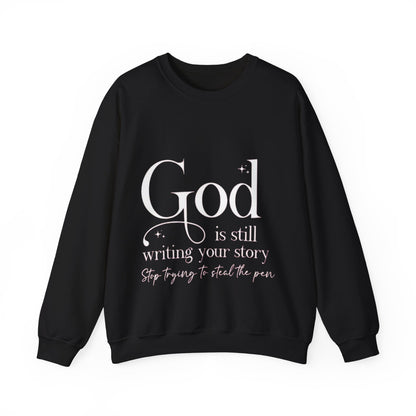 God is writing your story Crewneck Sweatshirt