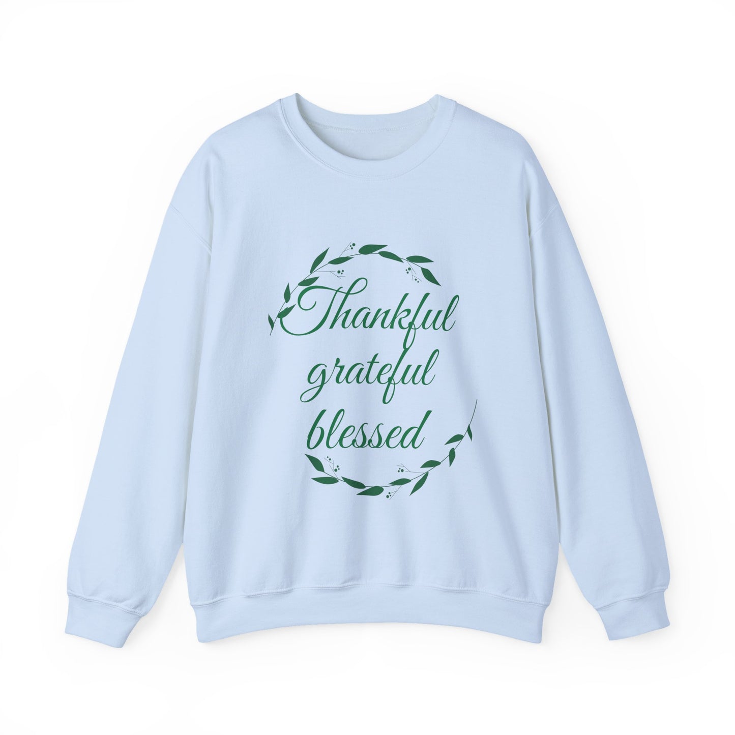 Thankful Grateful Blessed Crewneck Sweatshirt