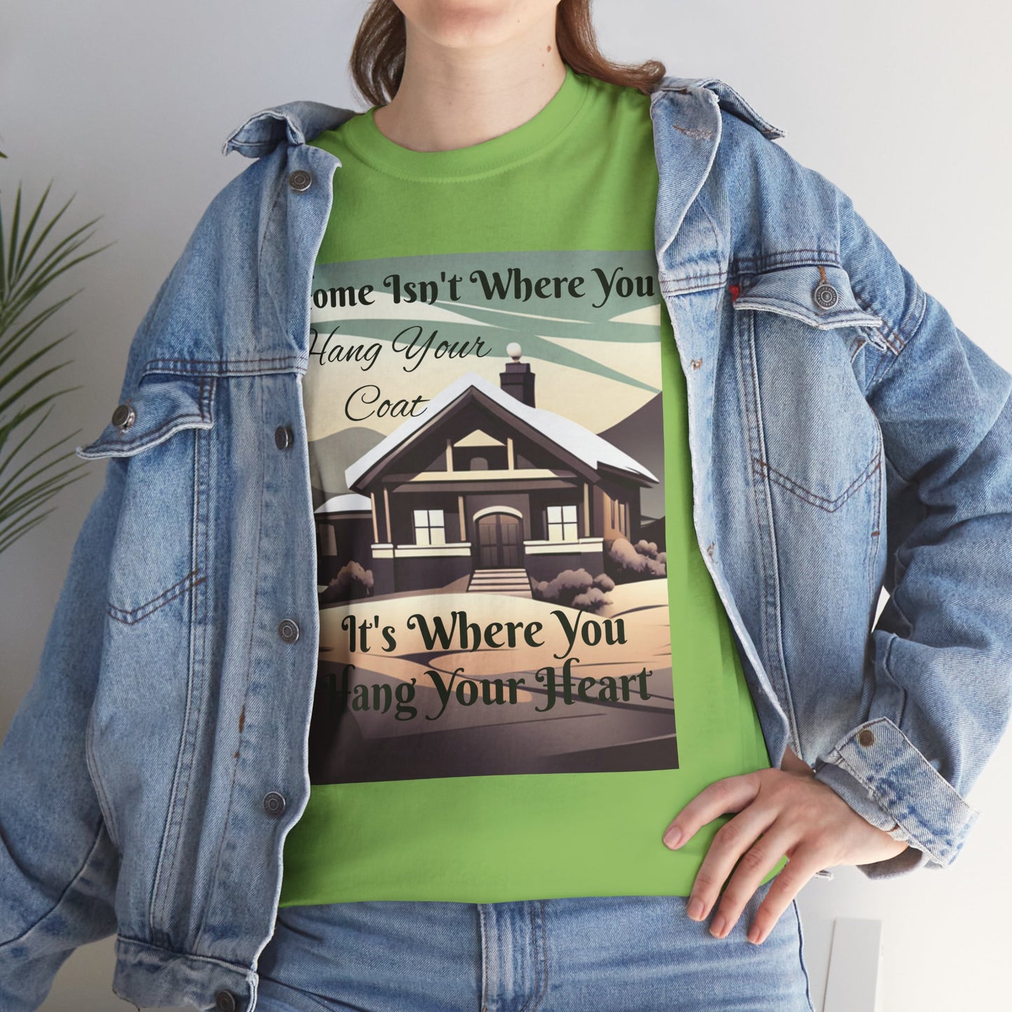 Home Isn't Where You Hang Your Coat T-shirt